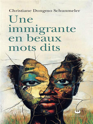 cover image of Une immigrante en beaux mots dits